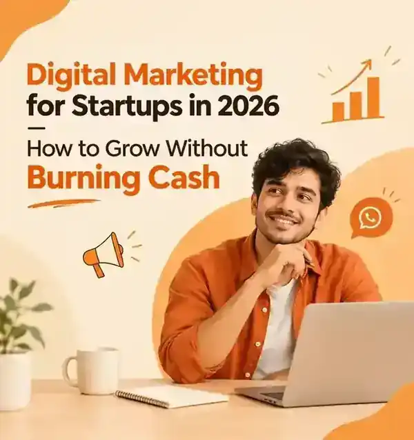 Cover illustration for the blog post: Digital Marketing for Startups in 2026 — How to Grow Without Burning Cash